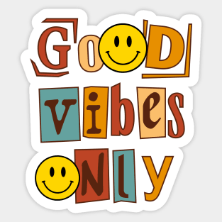 Smiling Face Good Vibes Only Sticker